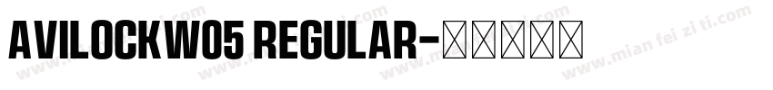 AvilockW05 Regular字体转换